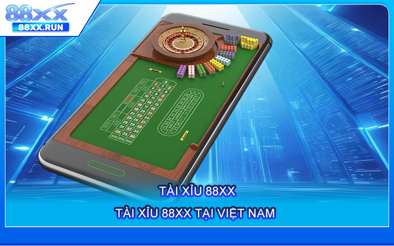 Cách chơi Tài Xỉu 88xx và những chiến thuật hiệu quả để chiến thắng